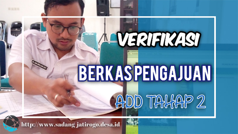 PEMDES SADANG LAKUKAN VERIFIKASI PENGAJUAN ALOKASI DANA DESA TAHAP 2